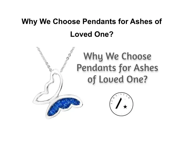 why we choose pendants for ashes of