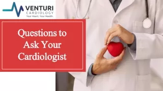 Questions to Ask Your Cardiologist
