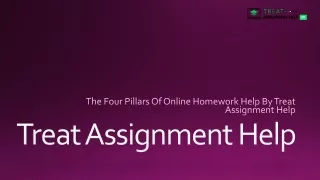 The Four Pillars Of Online Homework Help By Treat Assignment Help