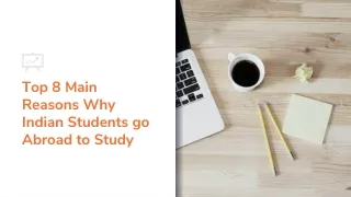 top 8 main reasons why indian students go abroad to study