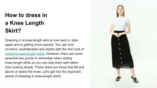 How to dress in a Knee Length Skirt_