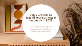 Top 5 Reasons To Expand Your Business in Indonesia in 2022