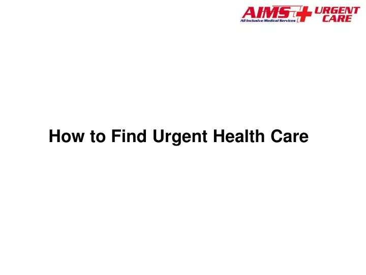 how to find urgent health care