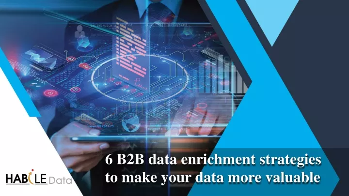 6 b2b data enrichment strategies to make your