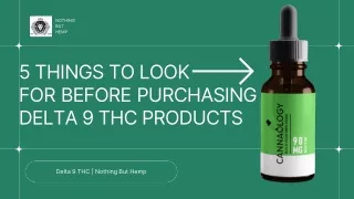 5 Things To Look For Before Purchasing Delta 9 THC Products