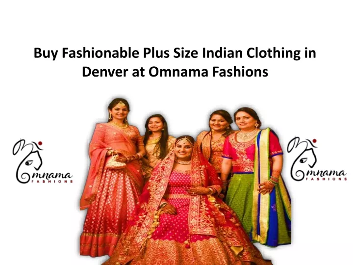 buy fashionable plus size indian clothing