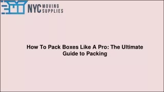 How To Pack Boxes Like A Pro The Ultimate Guide to Packing