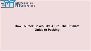 how to pack boxes like a pro the ultimate guide
