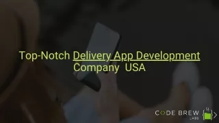 Next-Gen Delivery App Development With Code Brew Labs