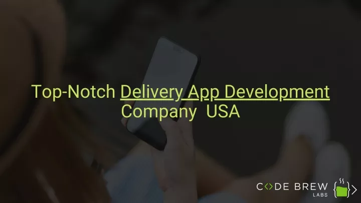 top notch delivery app development company usa