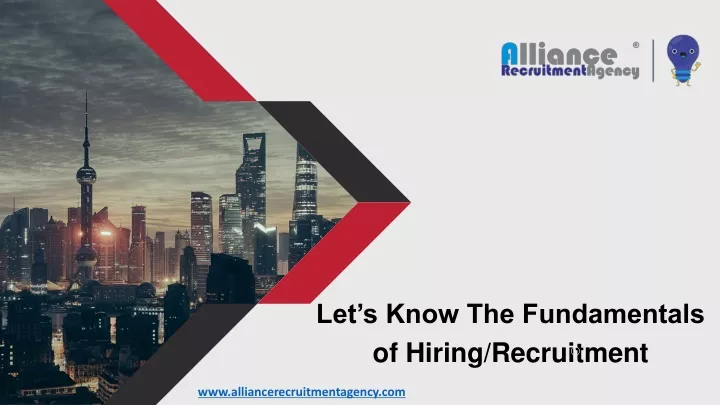 let s know the fundamentals of hiring recruitment