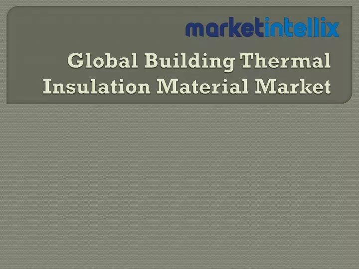 global building thermal insulation material market