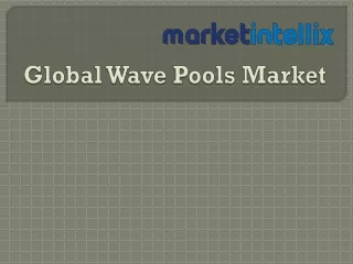 global wave pools market