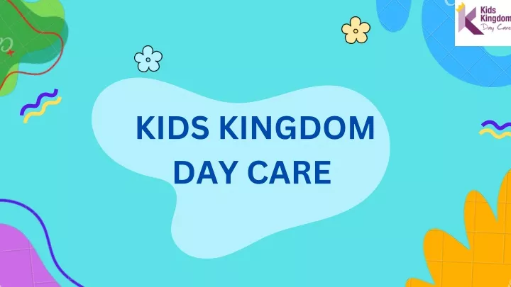 kids kingdom day care