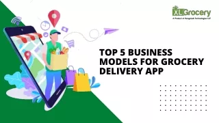 Top 5 Business Models for Grocery Delivery App