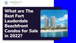 What are The Best Fort Lauderdale Beachfront Condos for Sale in 2022