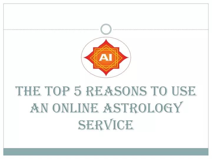 the top 5 reasons to use an online astrology service