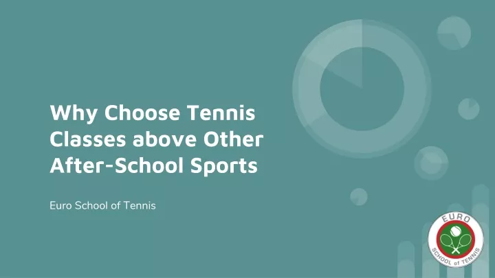 why choose tennis classes above other after school sports