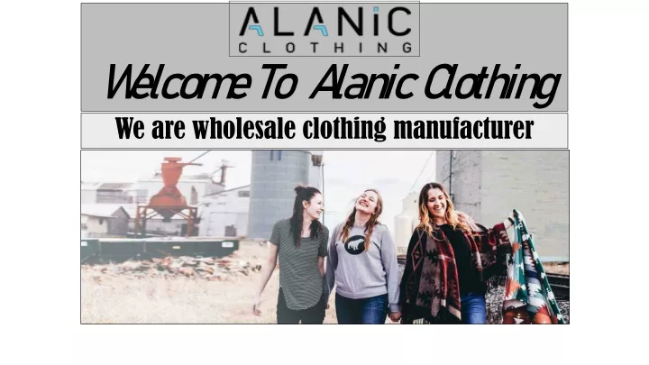 w elcom e to a lanicc lothing we are wholesale