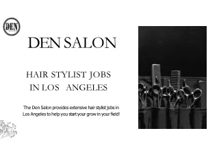Best Hair Stylist Jobs In Los Angeles | Den Salon