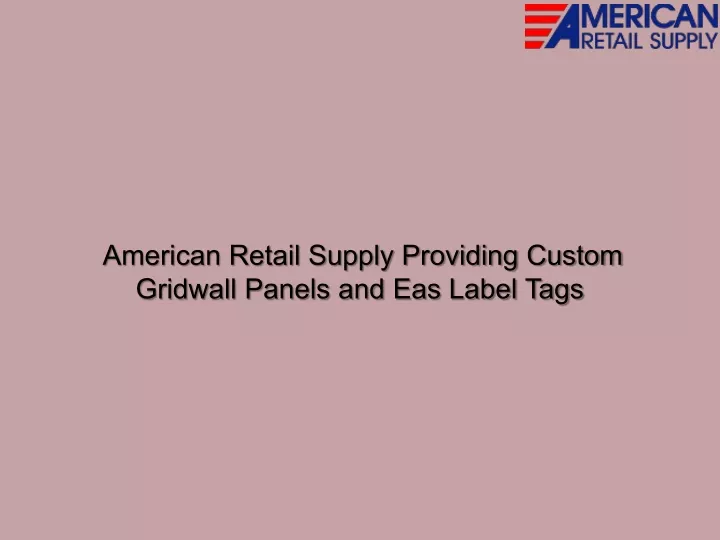 american retail supply providing custom gridwall
