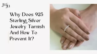 Why Does 925 Sterling Silver Jewelry Tarnish And How To Prevent It