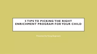 5 Tips to Picking the Right Enrichment Program