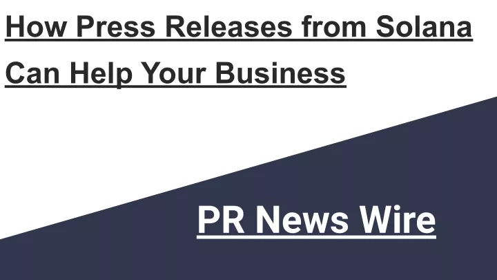 how press releases from solana can help your
