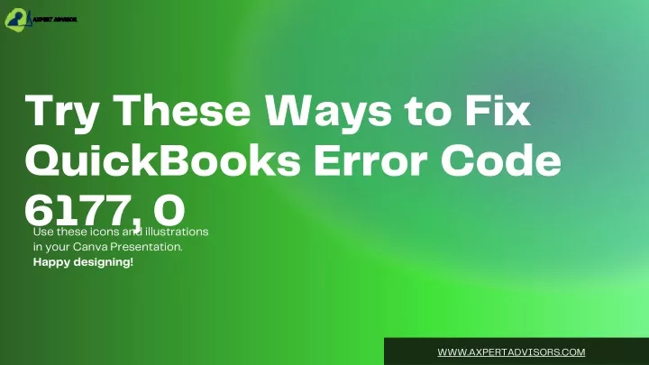 try these ways to fix quickbooks error code 6177