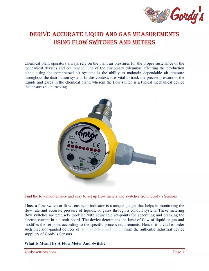 derive accurate liquid and gas measurements using