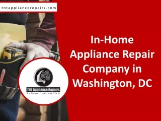 In-Home Appliance Repair Company in Washington