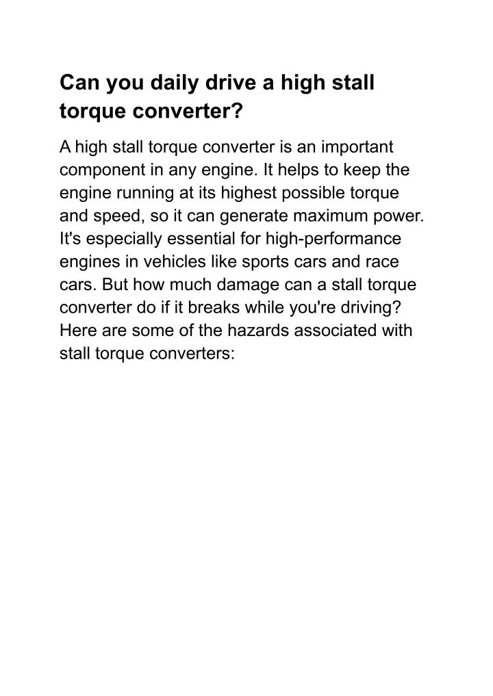 can you daily drive a high stall torque converter