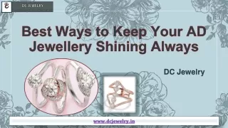 Best Ways to Keep Your AD Jewellery Shining Always - DC Jewelry