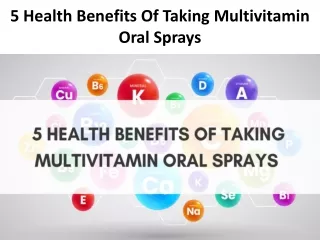 5 Health Benefits Of Taking Multivitamin Oral