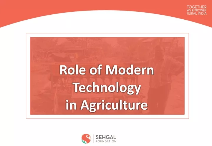 role of modern technology in agriculture