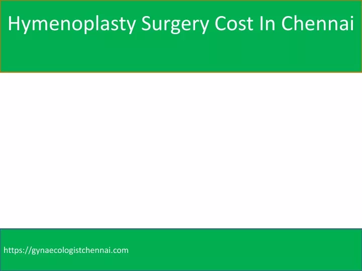hymenoplasty surgery cost in chennai
