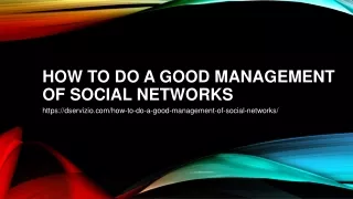 How to do a good management of social