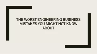 the worst engineering business the worst