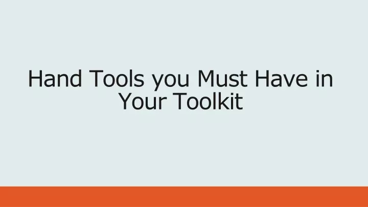 hand tools you must have in your toolkit