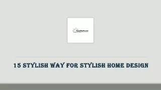 15 stylish way for stylish home design