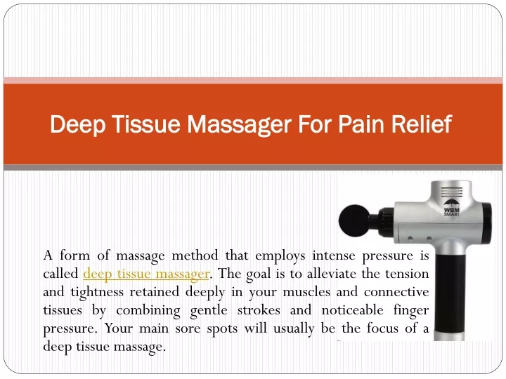 deep tissue massager for pain relief