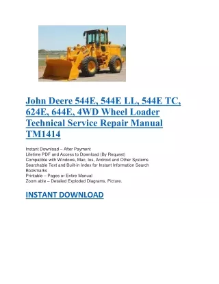 John Deere 544E, 544E LL, 544E TC, 624E, 644E, 4WD Wheel Loader Technical Service Repair Manual TM1414
