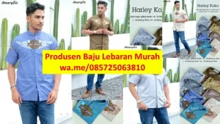 Produsen Baju Lebaran Murah  085725063810