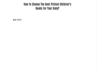 How To Choose The Best Printed Children’s Books For Your Baby?