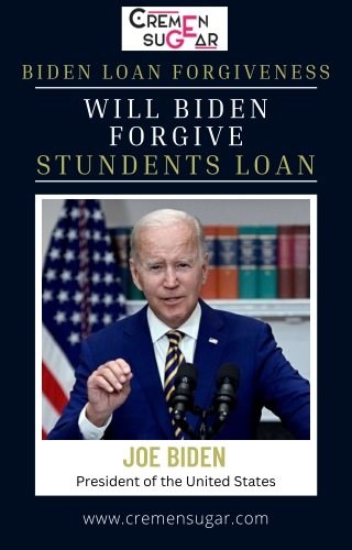 Is Biden Going To Forgive Students Loan?