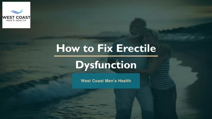 PPT - How to Fix Erectile Dysfunction PowerPoint Presentation, free ...