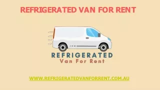 Refrigerated Van Conversion in Melbourne