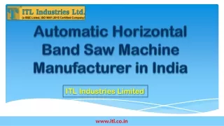 Automatic Horizontal Band Saw Machine Manufacturer in India slide