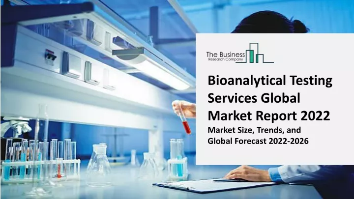 bioanalytical testing services global market