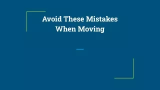 Avoid These Mistakes When Moving